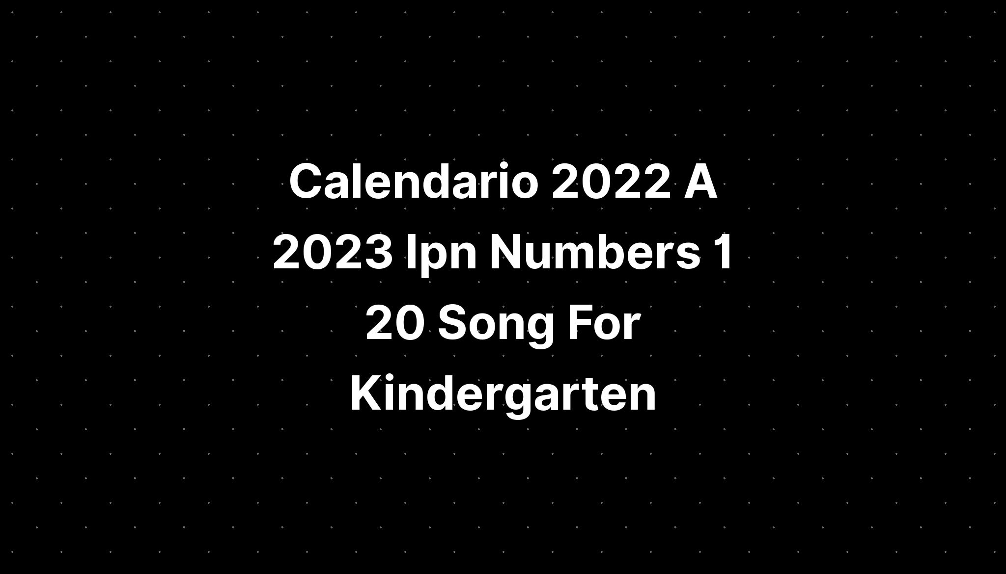 Numbers 1 20 Song For Kindergarten